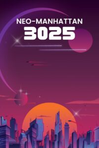 neo-manhattan 3025 Best Sci-Fi Story by Word Jelly M