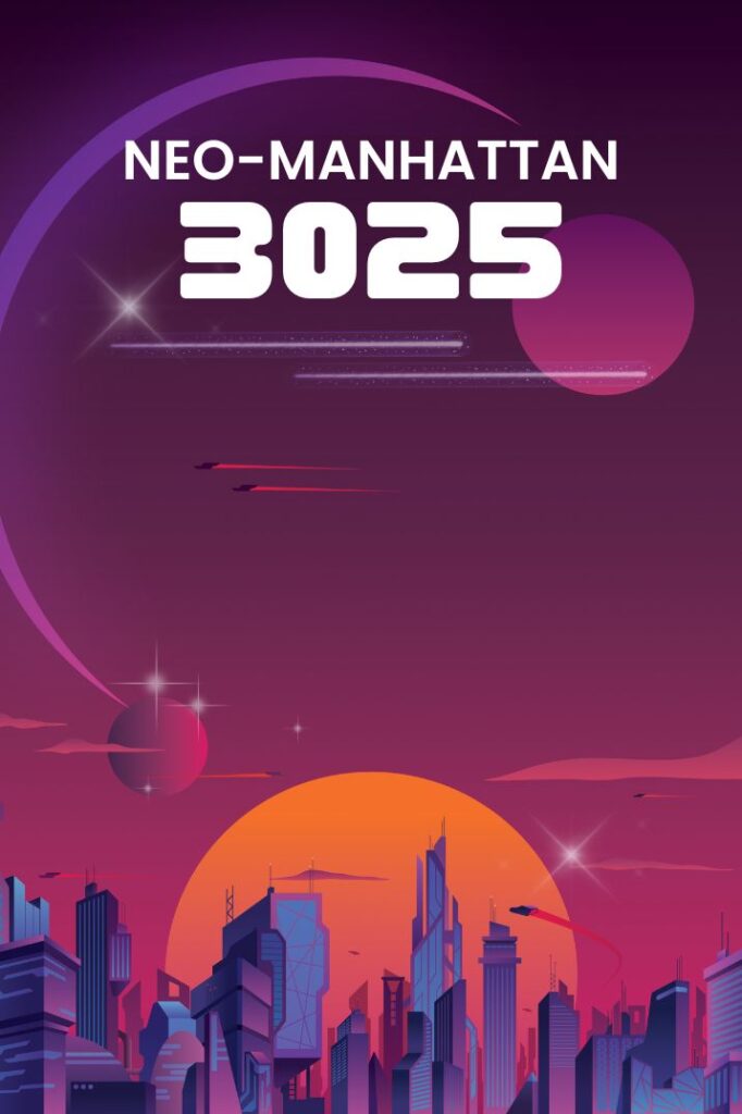 neo-manhattan 3025 Best Sci-Fi Story by Word Jelly M