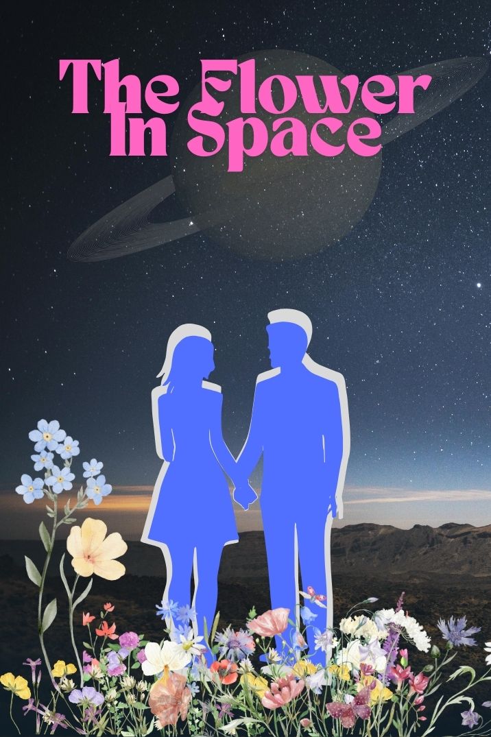 THE FLOWER IN SPACE SPACE OPERA STORY BY Word Jelly M 